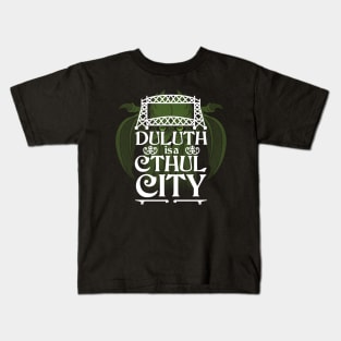 Duluth is a Cthul City Kids T-Shirt